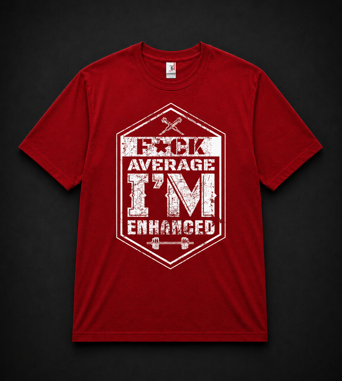 Fck Average I’m Enhanced Tee