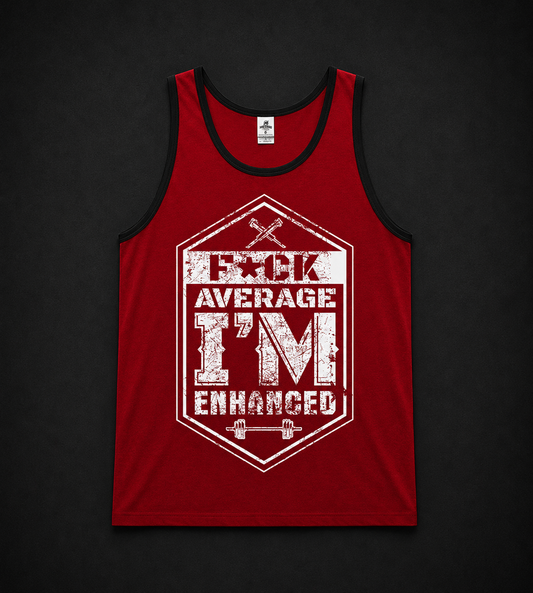Fck Average I’m Enhanced Ringer Tank
